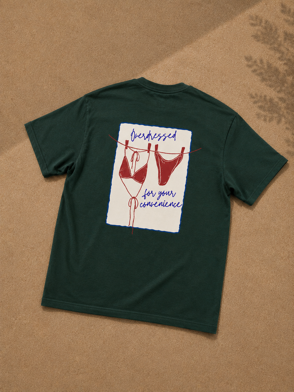 Overdressed For Your Convenience Tshirt
