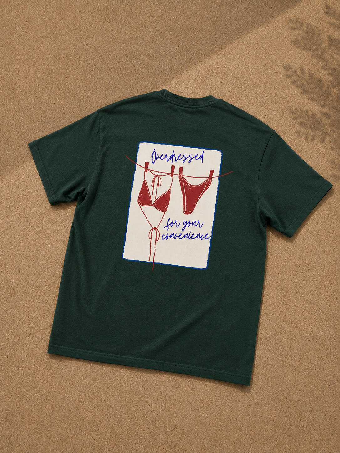 Overdressed For Your Convenience Tshirt